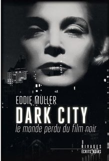 Dark City Eddie Muller - Serie Nore - >Gallimard