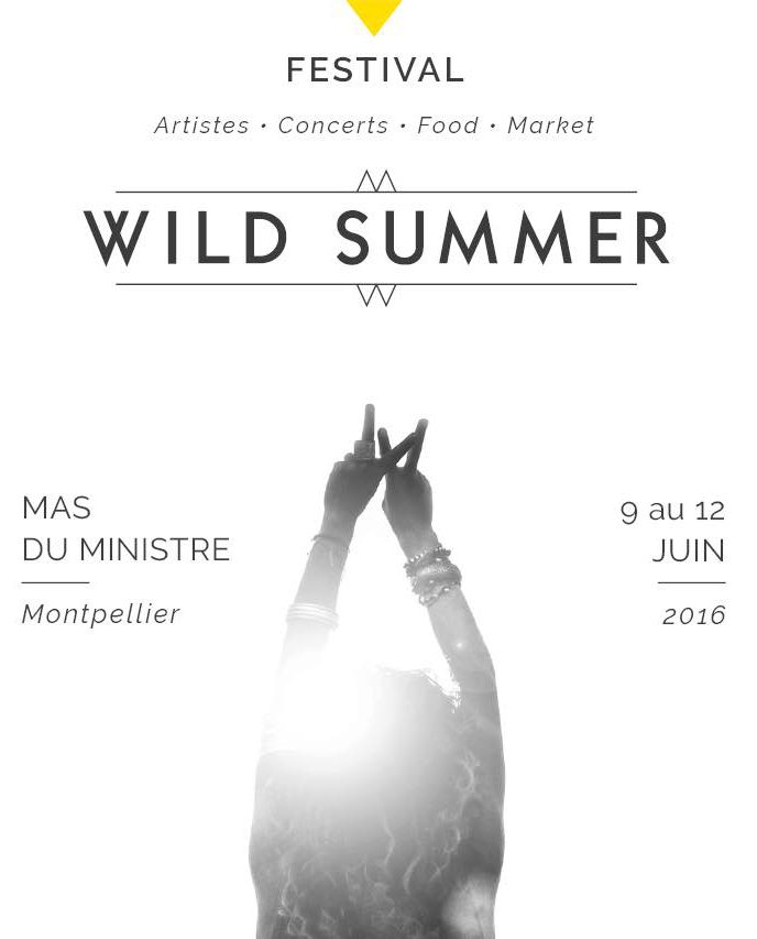 WILD SUMMER Festival - Juin 2016 - Montpellier