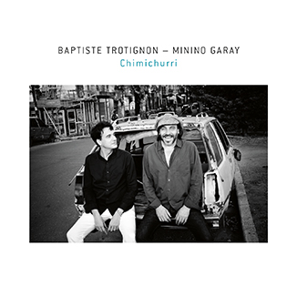 album chimichurri Baptiste Trotignon Garay