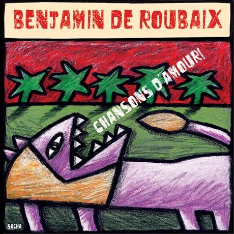 chansons d'amour - Benjamin De Roubaix