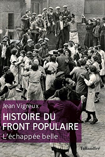 JEAN VIGREUX - Histoire du Front Populaire - L'échapée Belle