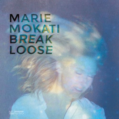 Marie MOkati - Break Loose