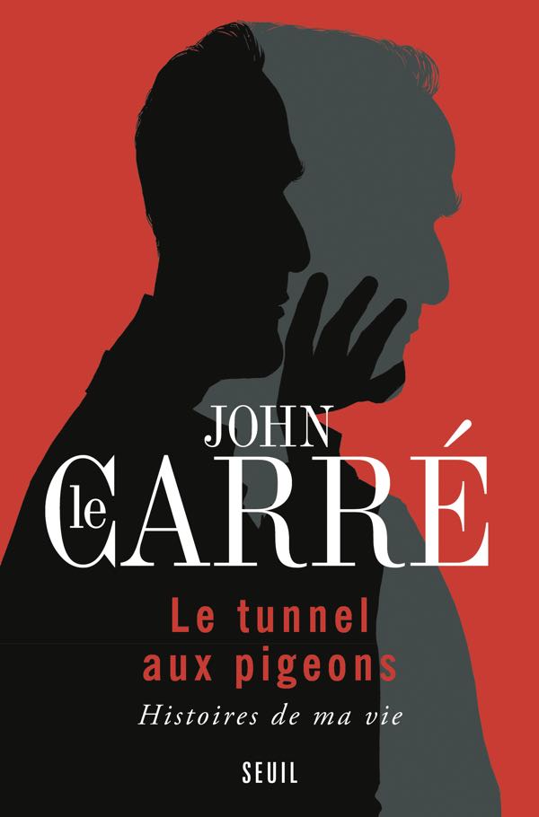 John Le Carré - Le tunnel du pigeon