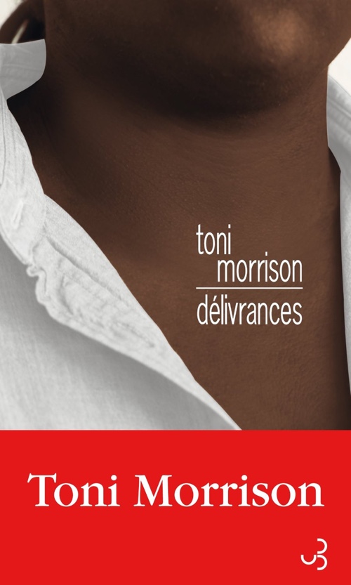 Delivrances de Toni Morrison chez Christian Bourgois