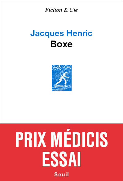 Jacques Henric Boxe - Seuil