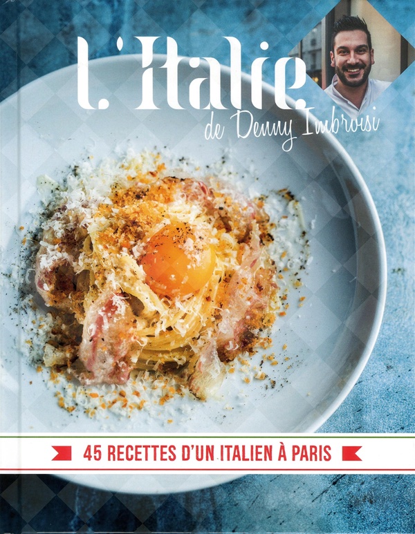 L'Italie de Denny Imbroisi, Alain Ducasse Editions