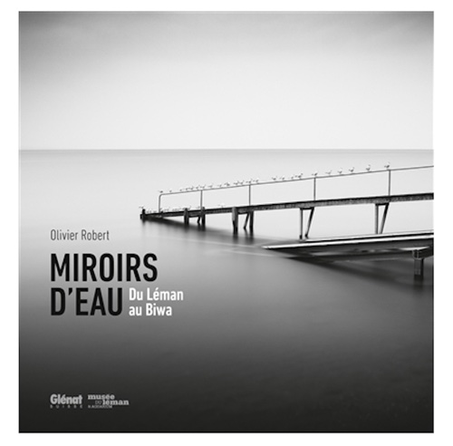 "Miroirs d'eau - Du Léman au Biwa" d'Olivier Robert