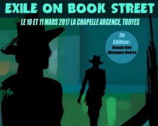 Exile on Book Street, vendredi 10 et samedi 11 mars, Chapelle Argence de Troyes