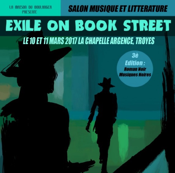 Exile on Book Street, vendredi 10 et samedi 11 mars, Chapelle Argence de Troyes
