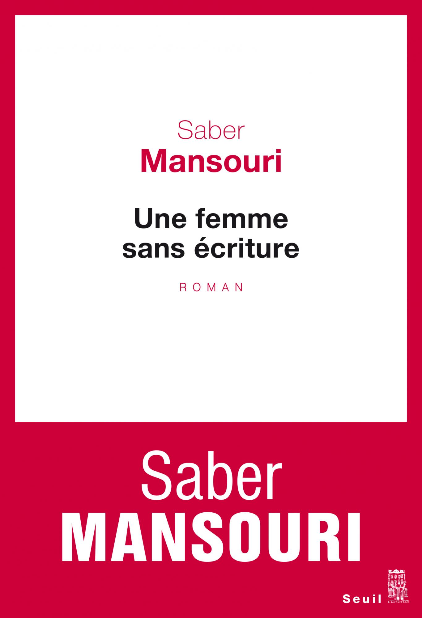 SABER MANSOURI - Une femme sans écriture