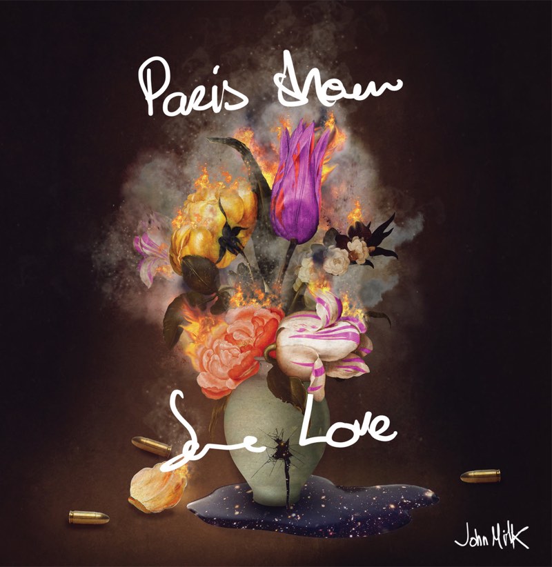 JOHN MILK Paris Show Some Love